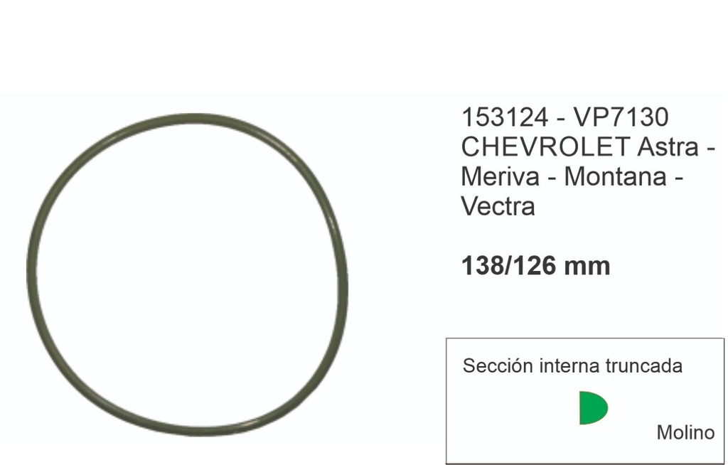 VUARAM JUNTA TIPO O RING CHEVROLET ASTRA MERIVA VECTRA MONTANA ext.138 mm/int. 126 mm - SEMI CIRCULAR
